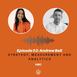 Andrew Bell: Strategy, Measurement And Analytics - XMC