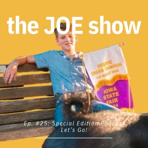 Episode 25: Special Edition Podcast with Joe