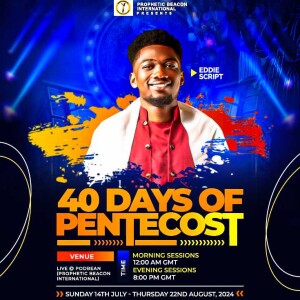 DAY 29 OF 40 DAYS OF PENTECOST