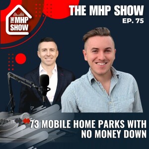 73 Mobile Home Parks with NO MONEY DOWN with Jimmy Johnson | Ep 93
