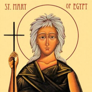 Saint Mary of Egypt - April 3