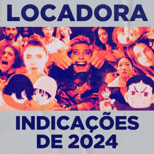 Locadora do Nicolas. #28 - Indicações de 2024