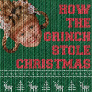 Natal, dia 01: Eu gosto de ”O Grinch”, é muito adulto
