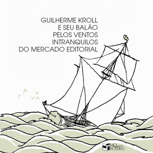 Guilherme Kroll e seu Balão pelos Ventos Intranquilos do Mercado Editorial | HQ Sem Roteiro Podcast