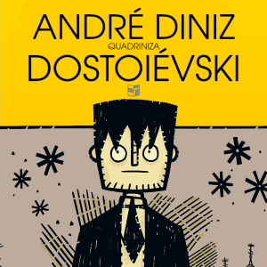 André Diniz Quadriniza Dostoiévski | HQ Sem Roteiro Podcast