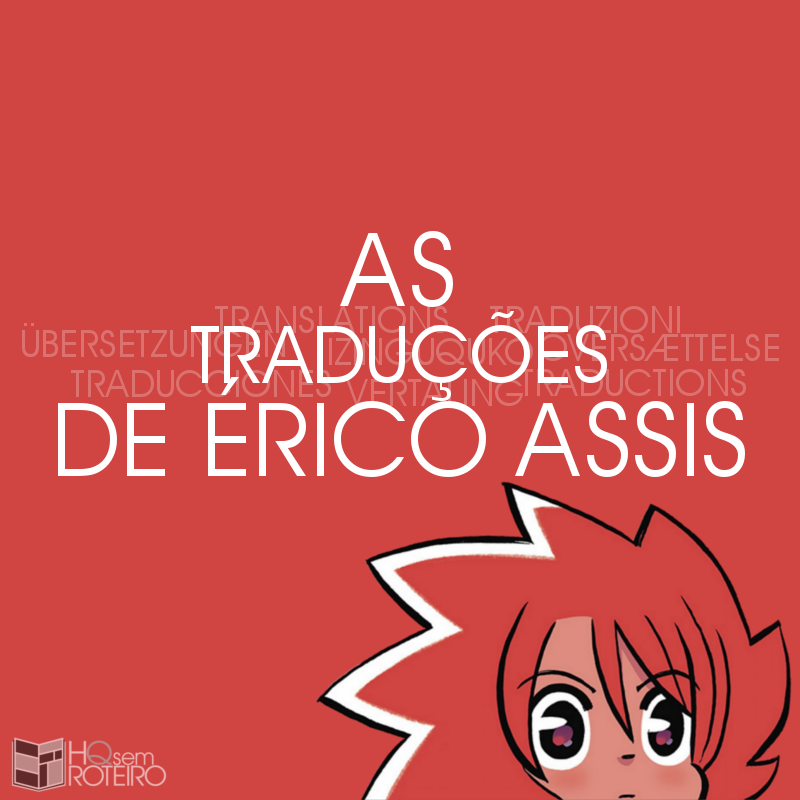 As Traduções de Érico Assis | HQ Sem Roteiro Podcast