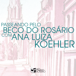 Visitando o Beco do Rosário com Ana Luiza Koehler | HQ Sem Roteiro Podcast