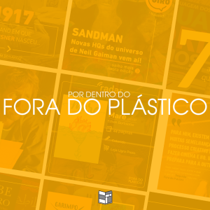 Por Dentro do Fora do Plástico | HQ Sem Roteiro Podcast