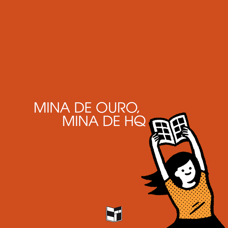 Mina de Ouro, Mina de HQ | HQ Sem Roteiro Podcast