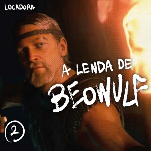 Locadora do Nicolas. #02 - A Lenda de Beowulf (2007)