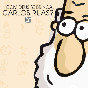 Com Deus Se Brinca, Carlos Ruas? | HQ Sem Roteiro Podcast