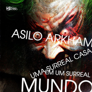 Asilo Arkham: Uma Surreal Casa em um Surreal Mundo | HQ Sem Roteiro Podcast
