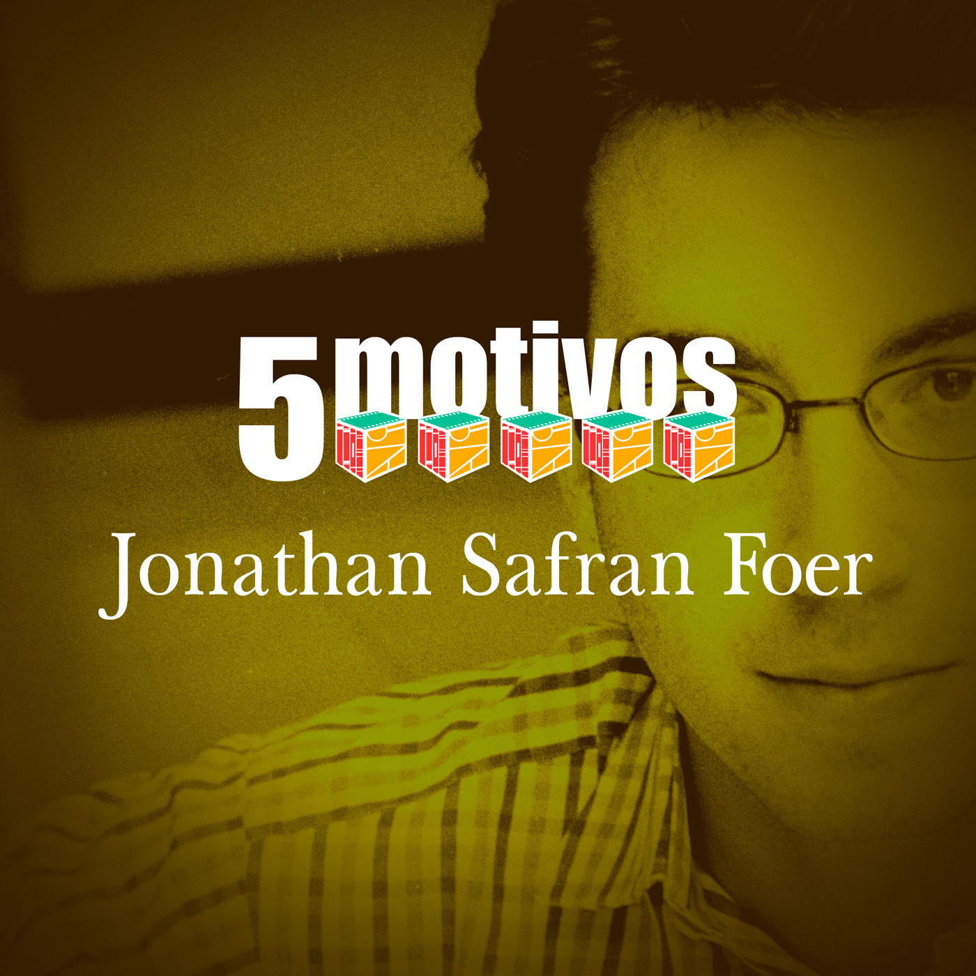 Iradex Podcast 135: 5 Motivos para gostar de Jonathan Safran Foer