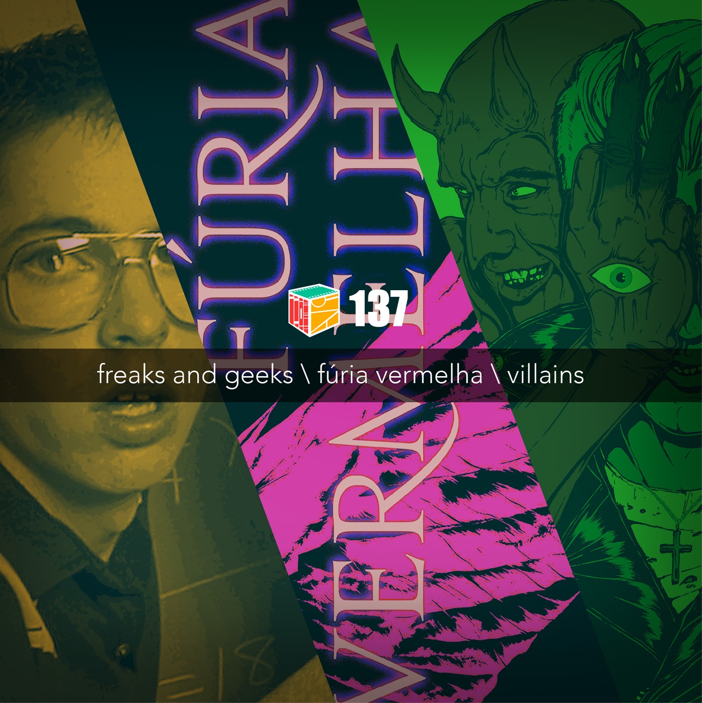 Iradex Podcast 137: Freaks and Geeks / Fúria Vermelha / Villains