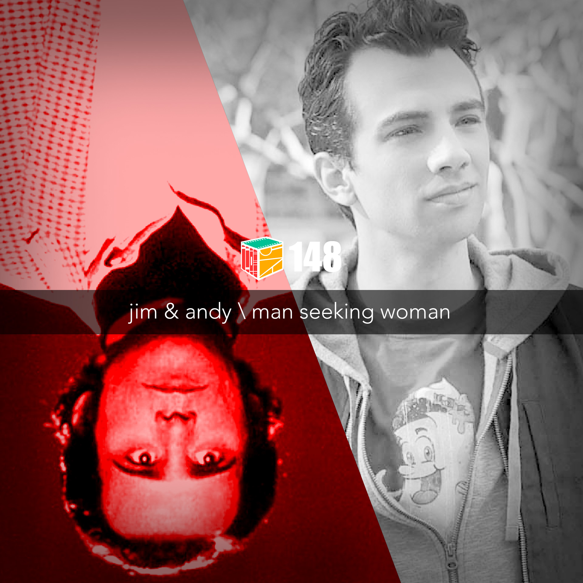 Iradex Podcast 148: Jim & Andy / Man Seeking Woman