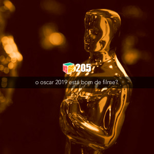 Iradex Podcast 205: O Oscar 2019 está bom de filme?