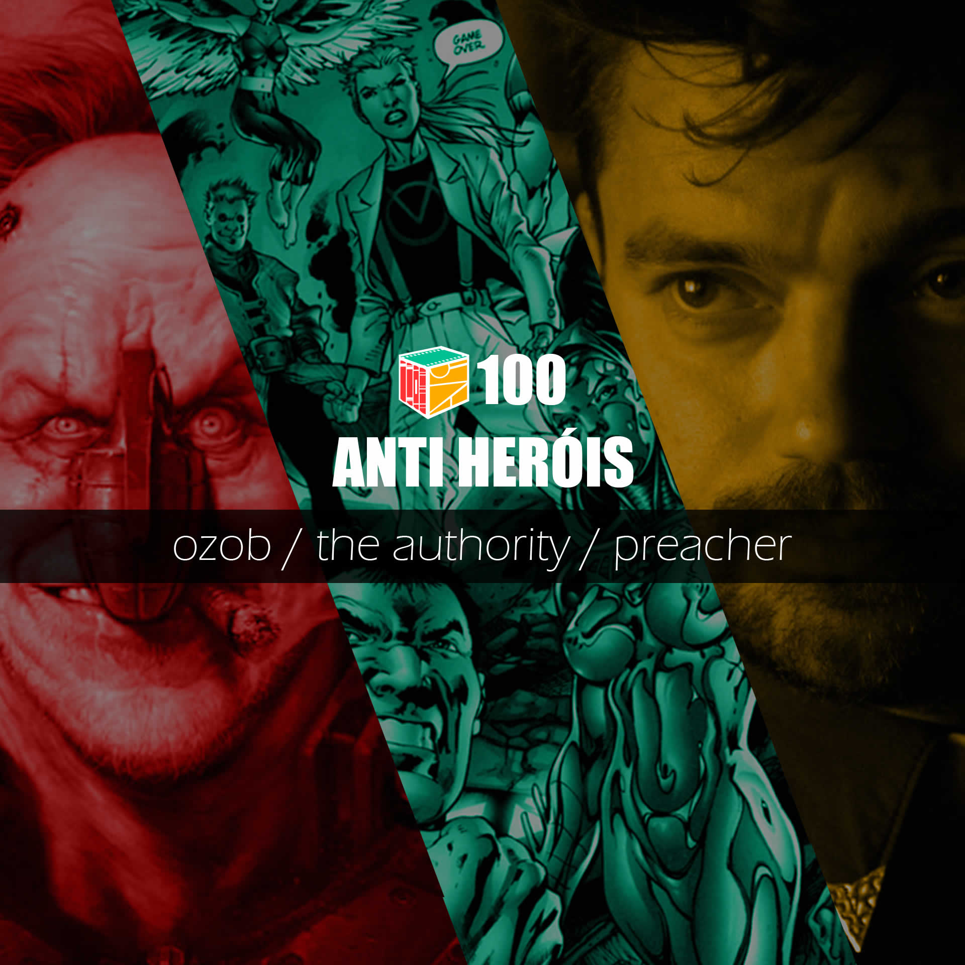 Iradex Podcast 100: The Authority / Ozob Vol. 1: Protocolo Molotov / Preacher (Série)