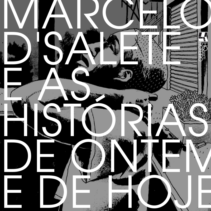 Marcelo D'Salete e as Histórias de Ontem e de Hoje | HQ Sem Roteiro Podcast