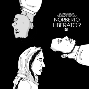 O Jornalismo em Quadrinhos de Norberto Liberator | HQ Sem Roteiro Podcast