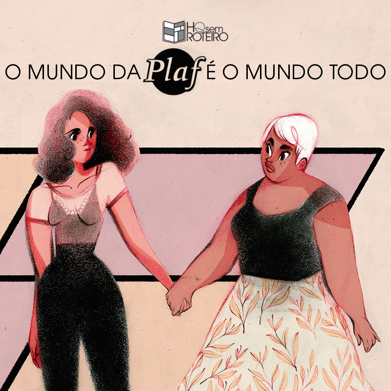 O Mundo da Plaf é o Mundo Todo - HQ Sem Roteiro Podcast