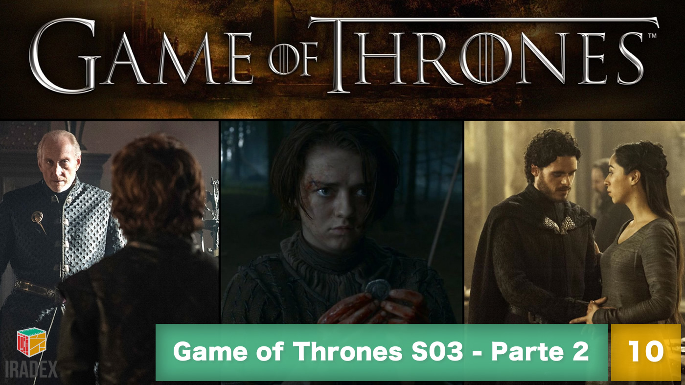 Especial Game of Thrones Temporada 3 - Parte 2