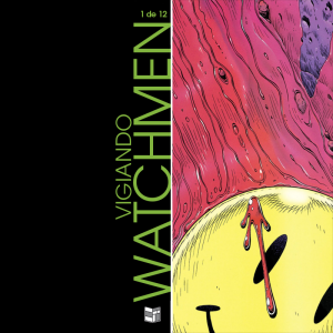 Vigiando Watchmen #01 | HQ Sem Roteiro Podcast