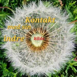 Hvordan få kontakt med din indre kilde?