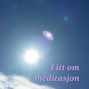 Litt om meditasjon