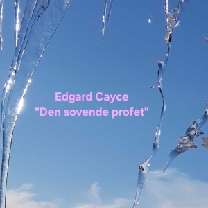 Edgard Cayce, Den sovende profet