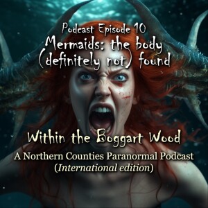 Episode 10. Mermaids: the body (definitely not) found, international episode