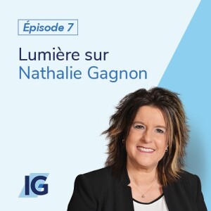 Épisode 7 : Nathalie Gagnon, Remises Gagnon