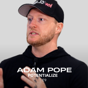 Building Sober Community: Inside the Keller Williams Sobriety Program | Adam Pope | Potentialize (E9)