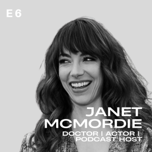 Doctor, Actor, Podcast Host | Janet McMordie | Sobriety Story | Potentialize Studio (E6)
