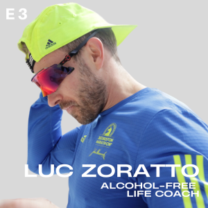 From Alcohol and Cocaine to the Boston Marathon | Luc Zoratto Marathon2Sobriety (E3)