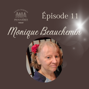 Monique Beauchemin, Sage Femme Pionnière