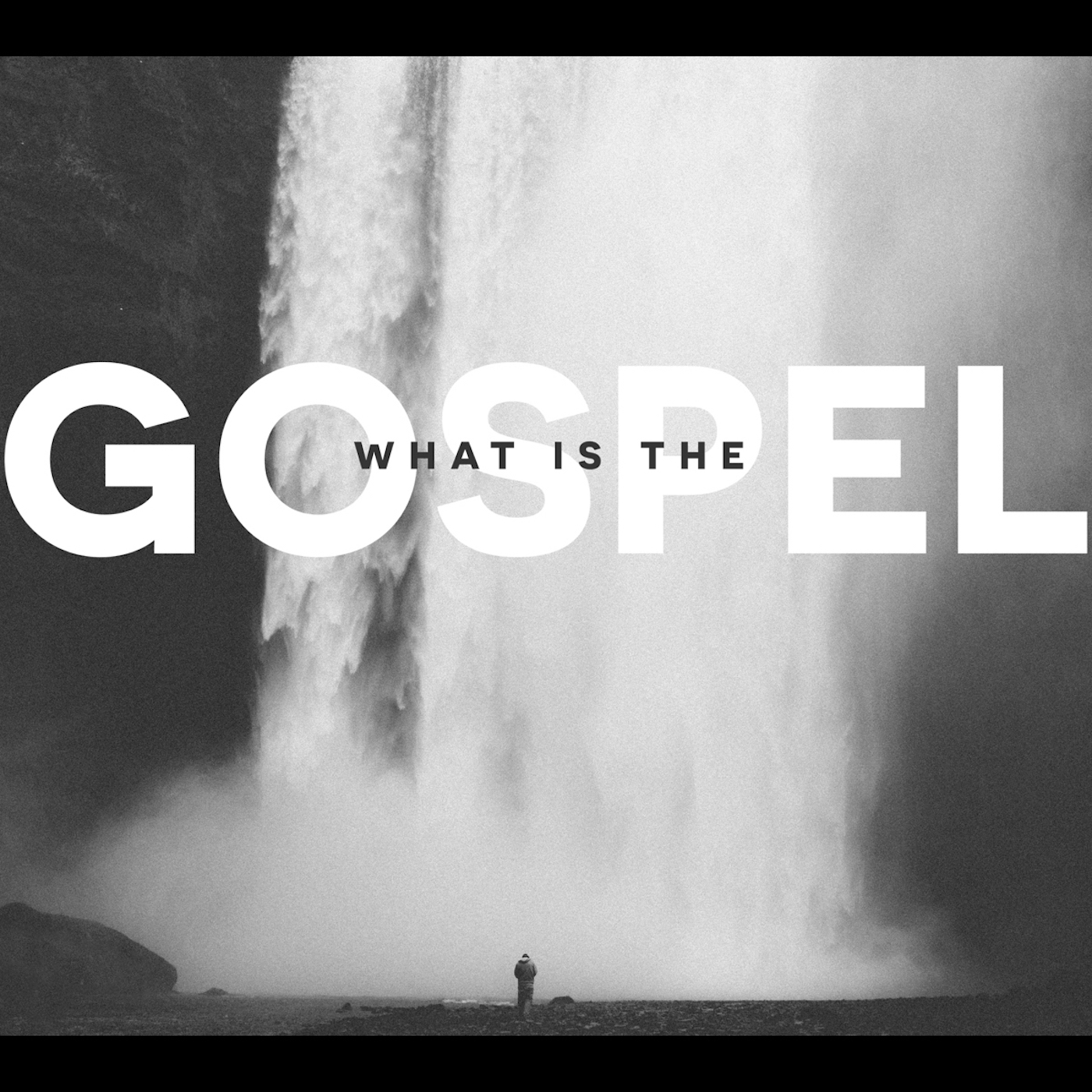 What is the Gospel?