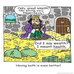 HEALTH IS WEALTH...