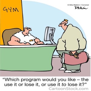 USE IT OR LOSE IT…