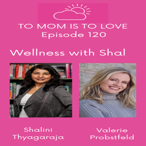 Wellness with Shal - Episode 120