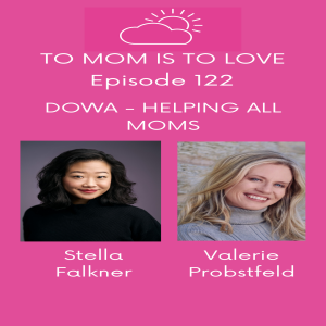 DOWA - Helping All Moms with Stella Falkner - Episode 122