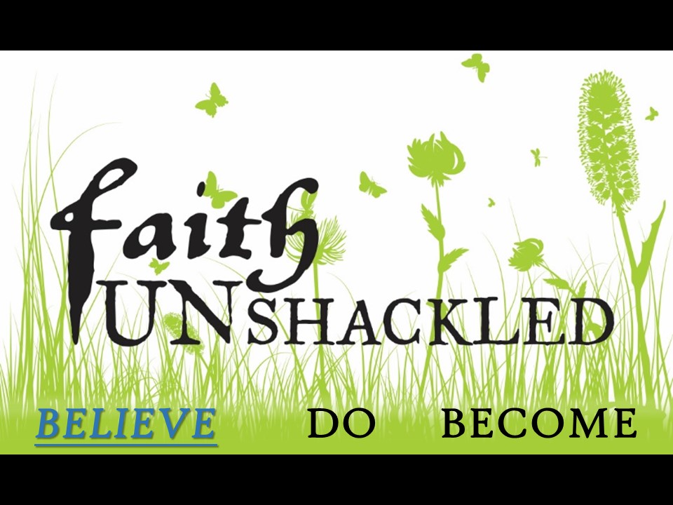 Faith Unshackled - Stewardship