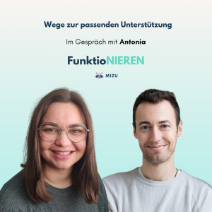 #14 Wege zur passenden Unterstützung mit Sozialarbeiterin Antonia