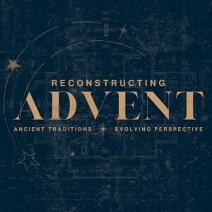 Reconstructing Advent: Week 2 - Lectionary Readings