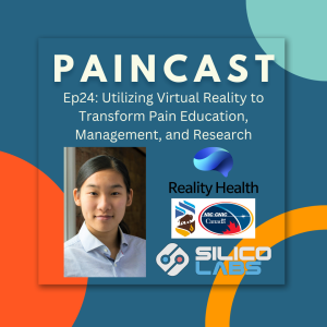 Ep24: Utilizing Virtual Reality to Transform Pain Education, Management, and Research