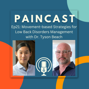 Ep21: Movement-based Strategies for Low Back Disorders Management with Dr. Tyson Beach