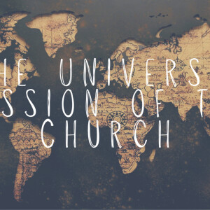 The Universal Mission of the Church