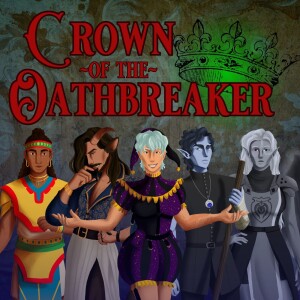 The Coronation | Crown of the Oathbreaker - Ep. 6