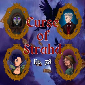 The Sword in the House | Curse of Strahd - Ep. 38