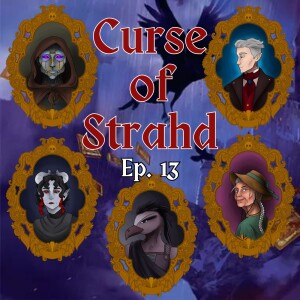 Vampires in the Attic | Curse of Strahd Ep. 13