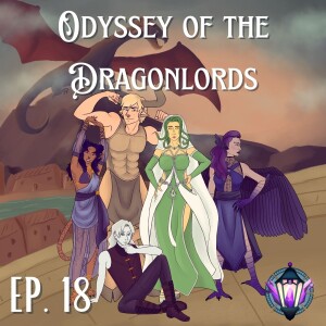 The Bronze God | Odyssey of the Dragonlords - Ep. 18
